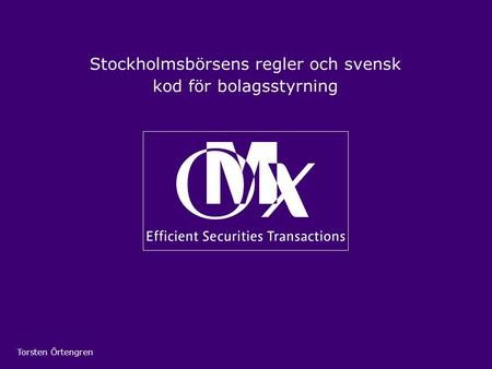Stockholmsbörsens regler och svensk kod för bolagsstyrning