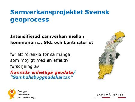 Samverkansprojektet Svensk geoprocess