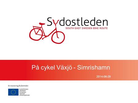 På cykel Växjö - Simrishamn