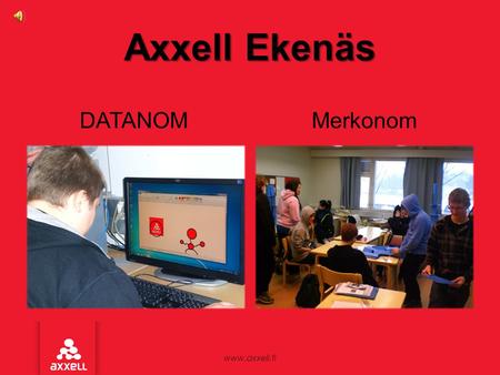 Axxell Ekenäs Merkonom DATANOM www.axxell.fi.