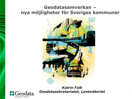 Geodatasamverkan – nya möjligheter för Sveriges kommuner