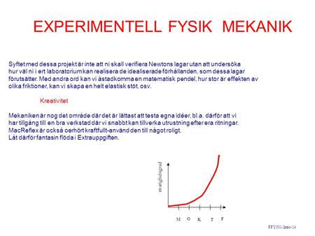 EXPERIMENTELL FYSIK MEKANIK