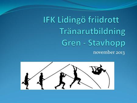 IFK Lidingö friidrott Tränarutbildning Gren - Stavhopp