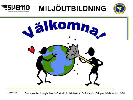 Svenska Motorcykel- och Snöskoterförbundet & Svenska Bilsportförbundet