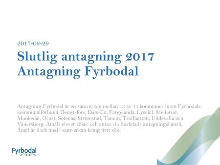 Slutlig antagning 2017 Antagning Fyrbodal