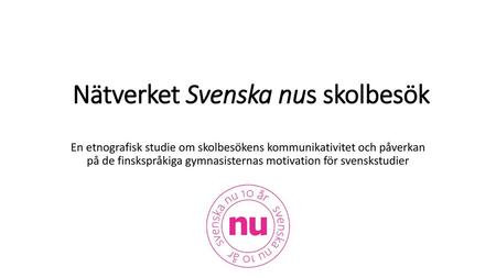 Nätverket Svenska nus skolbesök