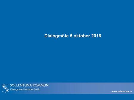 Dialogmöte 5 oktober 2016.