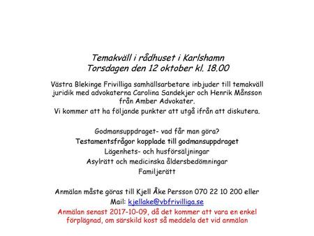 Temakväll i rådhuset i Karlshamn Torsdagen den 12 oktober kl