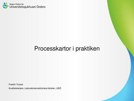 Processkartor i praktiken