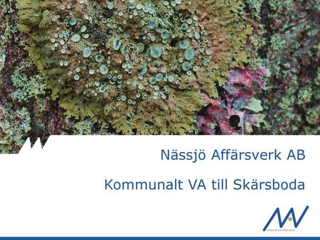 Nässjö Affärsverk AB Kommunalt VA till Skärsboda.