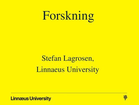Stefan Lagrosen, Linnaeus University