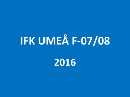 IFK UMEÅ F-07/08 2016.