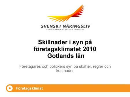 Skillnader i syn på företagsklimatet 2010 Gotlands län