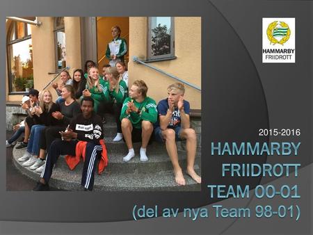 Hammarby friidrott Team (del av nya Team 98-01)