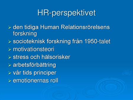 HR-perspektivet den tidiga Human Relationsrörelsens forskning