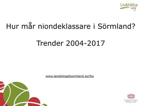 Hur mår niondeklassare i Sörmland? Trender