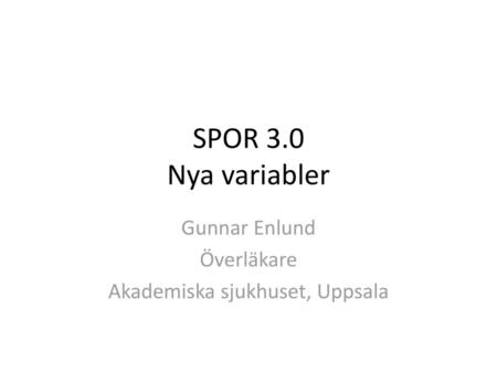 Gunnar Enlund Överläkare Akademiska sjukhuset, Uppsala