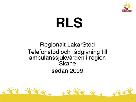 Telefonstöd och rådgivning till ambulanssjukvården i region Skåne