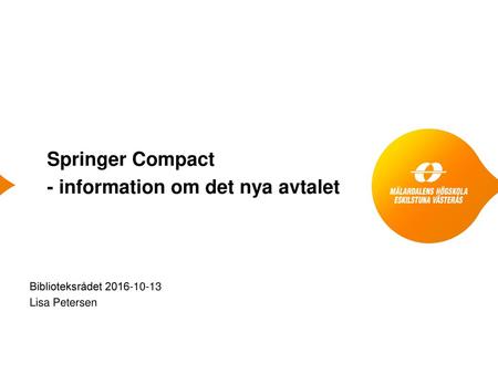 Springer Compact - information om det nya avtalet