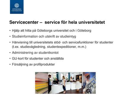 Servicecenter – service för hela universitetet