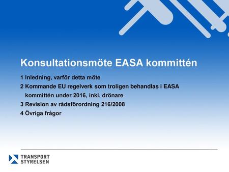 Konsultationsmöte EASA kommittén