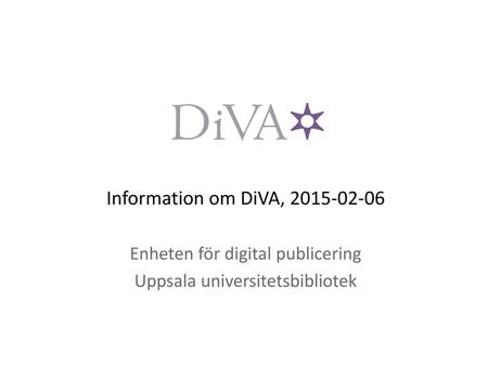 Information om DiVA, Enheten för digital publicering