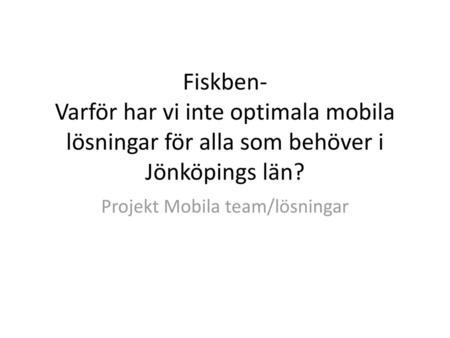 Projekt Mobila team/lösningar