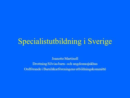 Specialistutbildning i Sverige