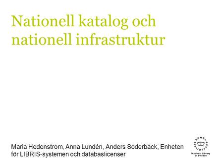 Nationell katalog och nationell infrastruktur