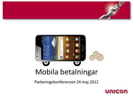Mobila betalningar Parkeringskonferensen 24 maj 2012.