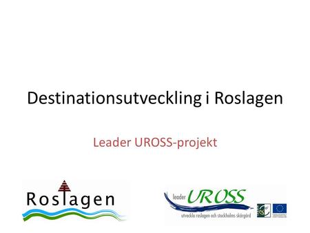 Destinationsutveckling i Roslagen