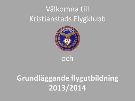 Grundläggande flygutbildning 2013/2014