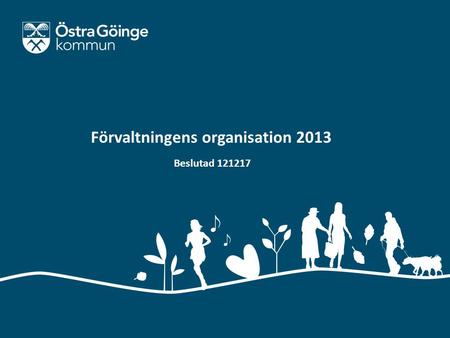 Förvaltningens organisation 2013