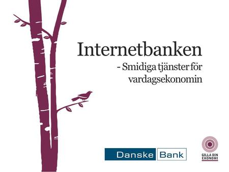 Internetbanken - Smidiga tjänster för vardagsekonomin.