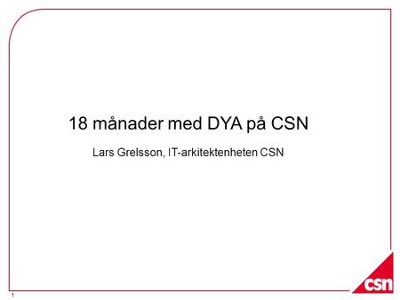 Lars Grelsson, IT-arkitektenheten CSN