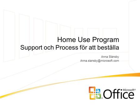 Home Use Program Support och Process för att beställa
