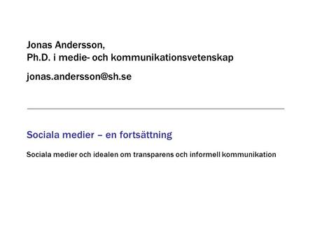 Jonas Andersson, Ph.D. i medie- och kommunikationsvetenskap