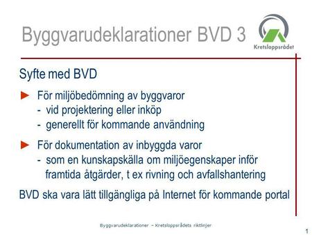 Byggvarudeklarationer BVD 3
