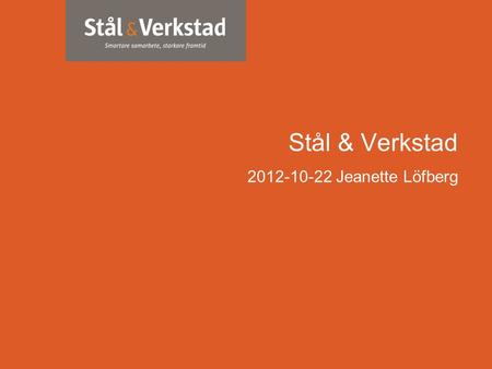 Stål & Verkstad Jeanette Löfberg