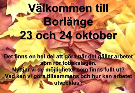 Välkommen till Borlänge 23 och 24 oktober