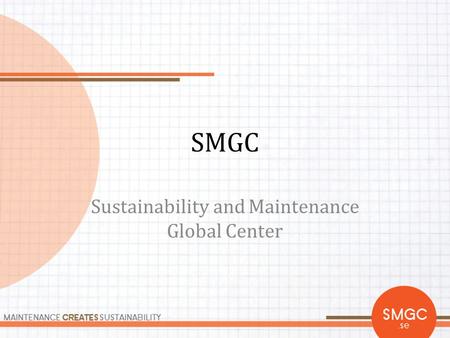 Sustainability and Maintenance Global Center