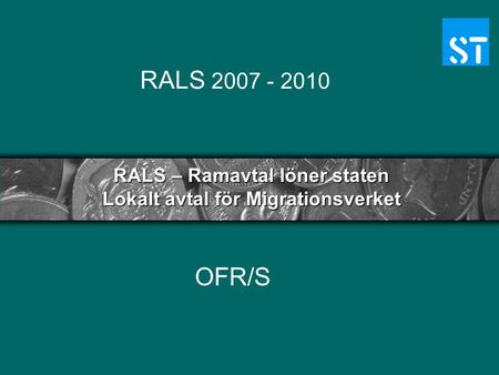 RALS – Ramavtal löner staten Lokalt avtal för Migrationsverket