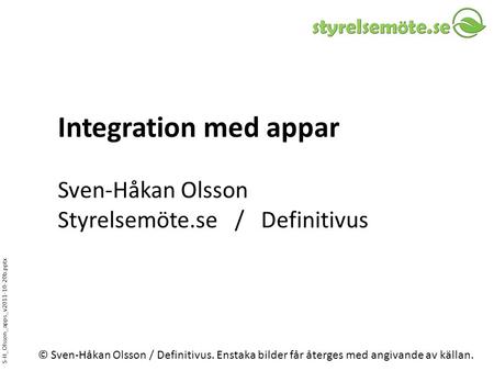 Integration med appar Sven-Håkan Olsson Styrelsemöte.se / Definitivus