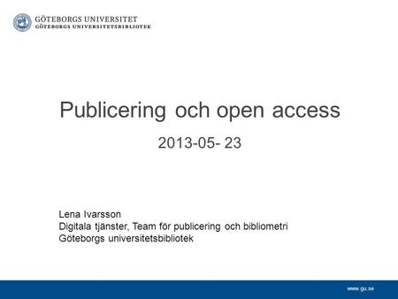 Publicering och open access