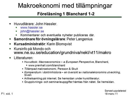 Makroekonomi med tillämpningar Föreläsning 1 Blanchard 1-2
