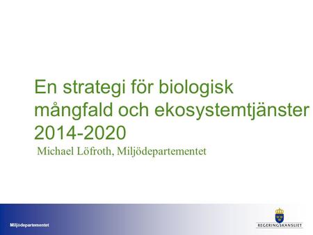En strategi för biologisk mångfald och ekosystemtjänster