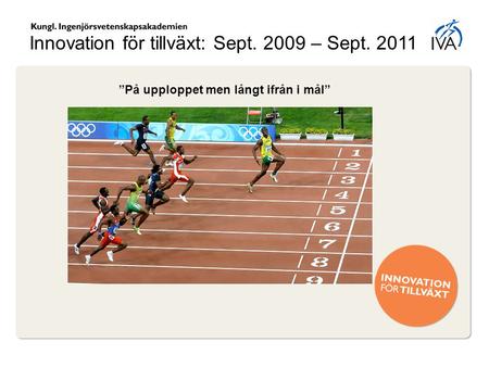 Innovation för tillväxt: Sept – Sept. 2011