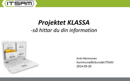Projektet KLASSA -så hittar du din information