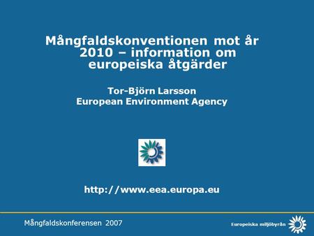 Tor-Björn Larsson European Environment Agency
