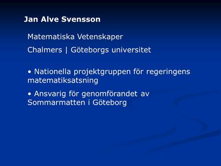 Jan Alve Svensson Matematiska Vetenskaper
